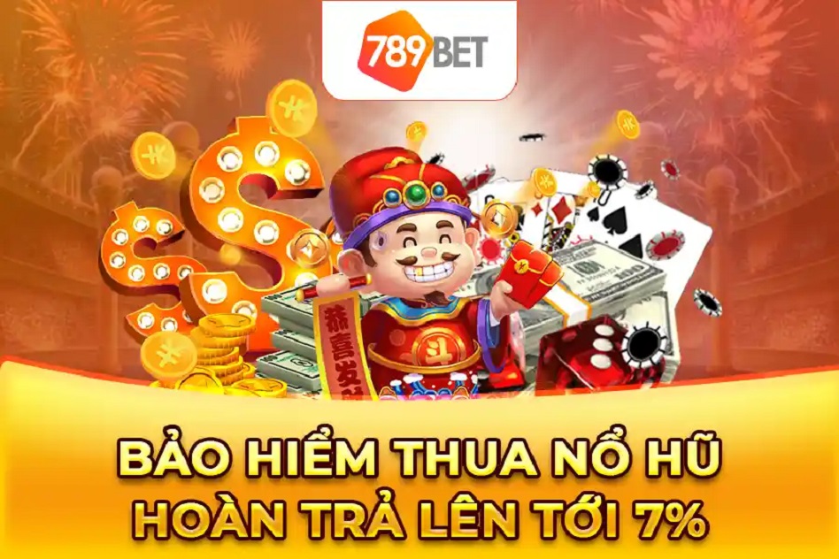 Bảo hiểm cược thua Nổ hũ 789bet haonf trả cực cao